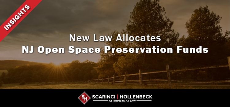 New Law Allocates New Jersey Open Space Preservation Funds